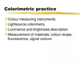 Colorimetric practice