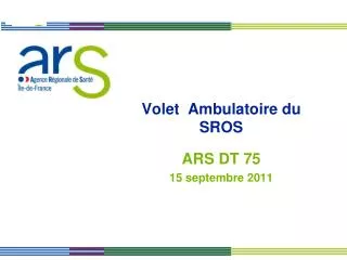 volet ambulatoire du sros