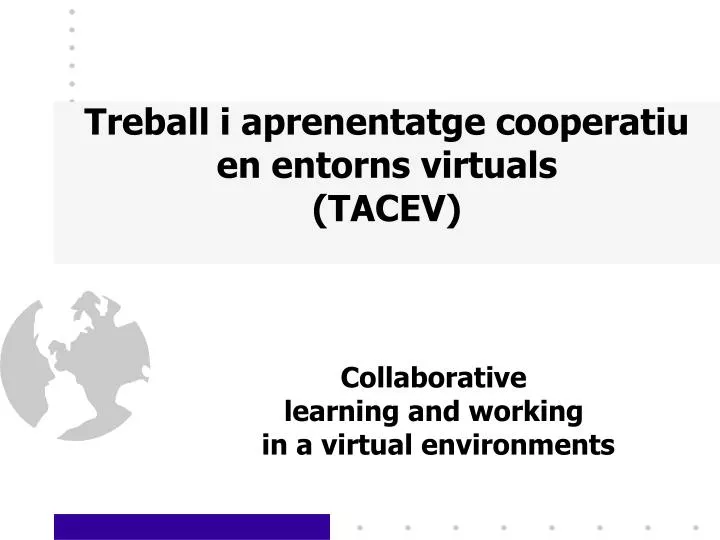 treball i aprenentatge cooperatiu en entorns virtuals tacev