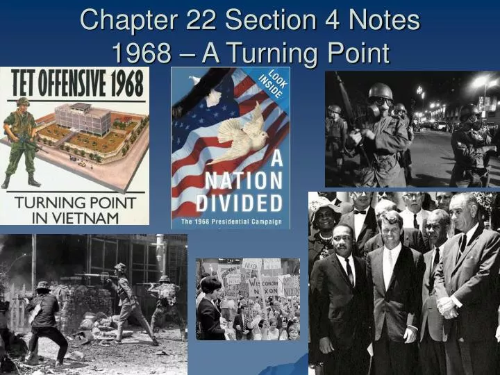 chapter 22 section 4 notes 1968 a turning point