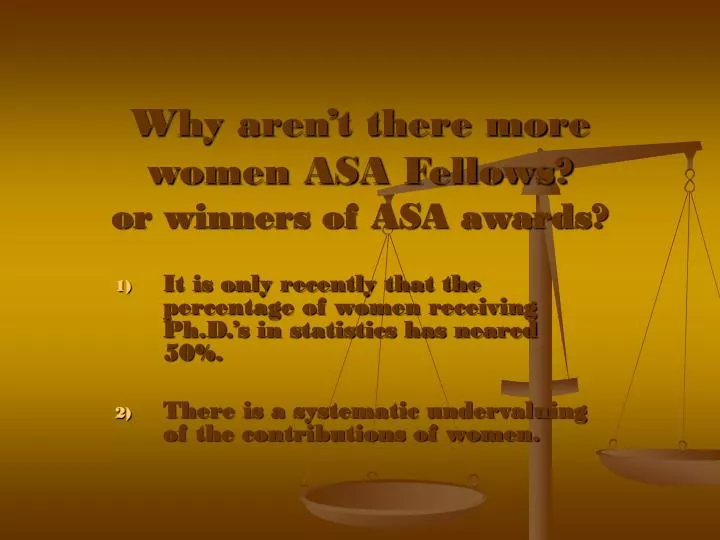 why aren t there more women asa fellows or winners of asa awards