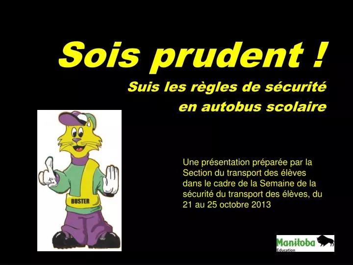 sois prudent