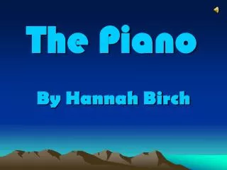 The Piano