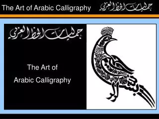 The Art of Arabic Calligraphy