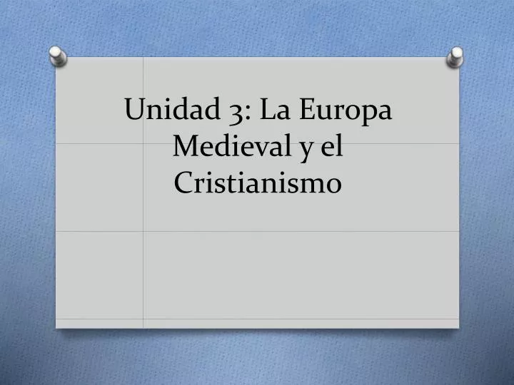 unidad 3 la europa medieval y el cristianismo