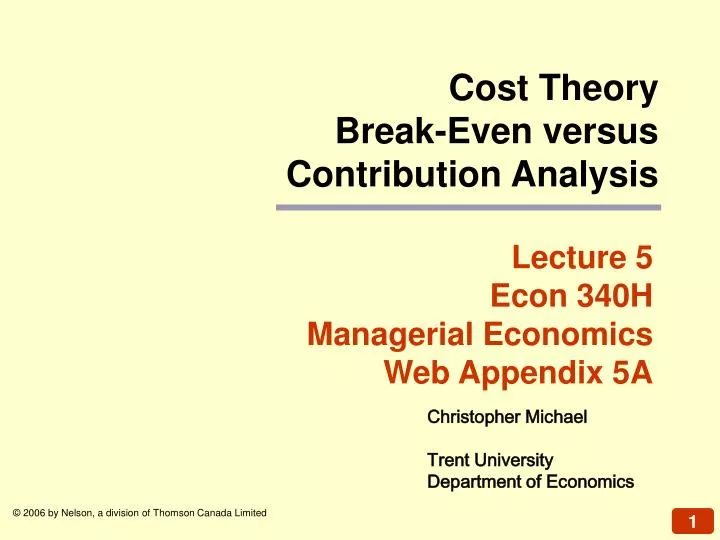 cost theory break even versus contribution analysis
