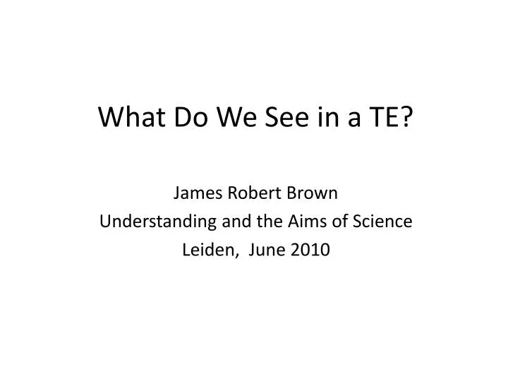 what do we see in a te