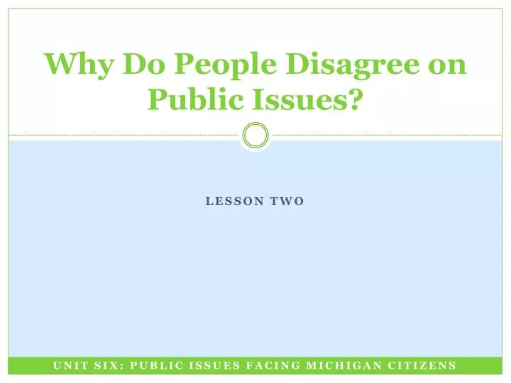 why do people disagree on public issues