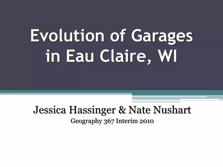 evolution of garages in eau claire wi