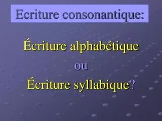 ecriture consonantique
