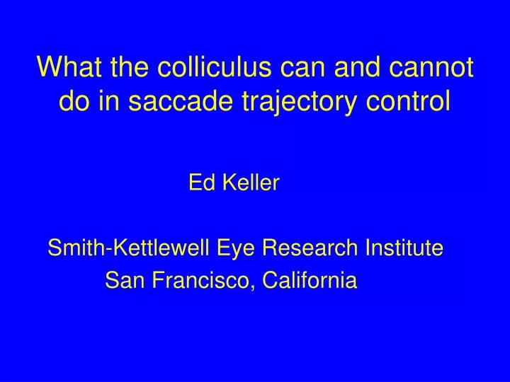 what the colliculus can and cannot do in saccade trajectory control