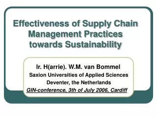 Effectiveness of Supply Chain Management Practices towards Sustainability