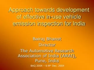 Approach towards development of effective in-use vehicle emission inspection for India