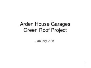Arden House Garages Green Roof Project January 2011