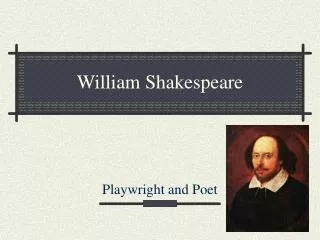 William Shakespeare