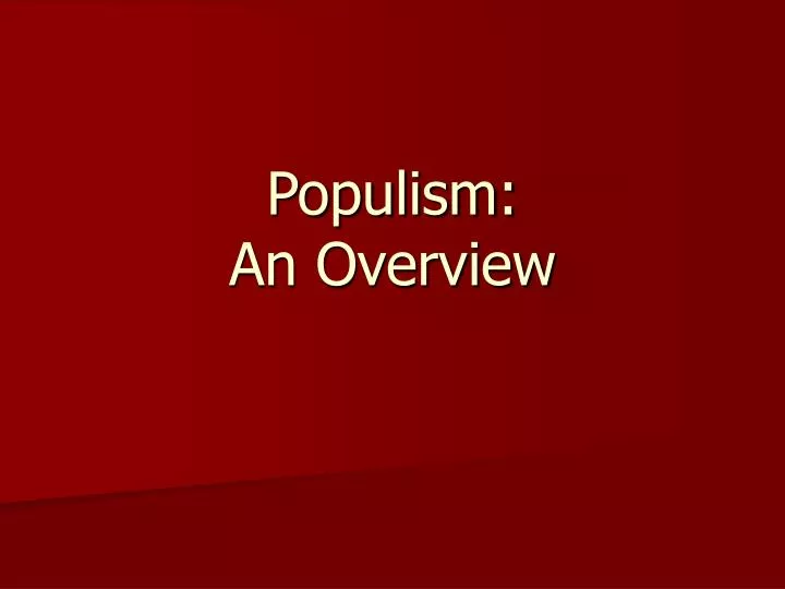 populism an overview