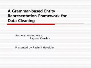 A Grammar-based Entity Representation Framework for Data Cleaning