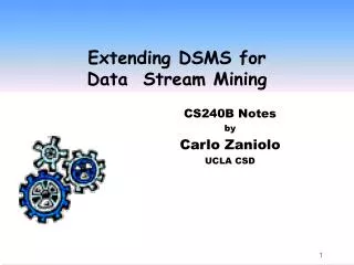 Extending DSMS for Data Stream Mining