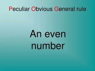 P eculiar O bvious G eneral rule