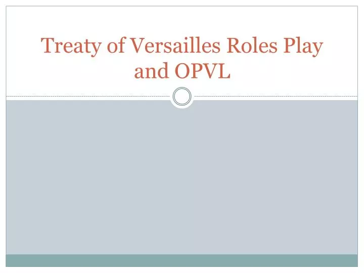 treaty of versailles roles play and opvl