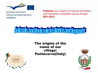 The origins of the name of our village: Pontecorvo(Italy)