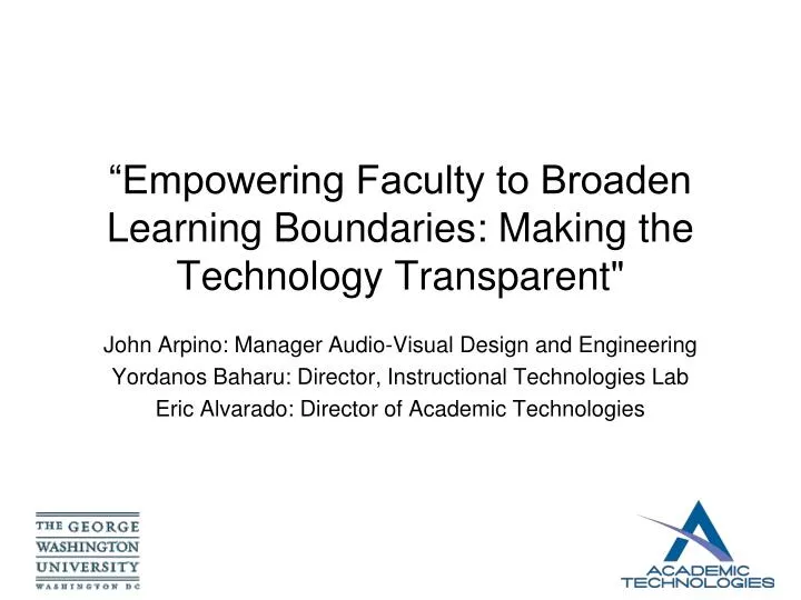 empowering faculty to broaden learning boundaries making the technology transparent