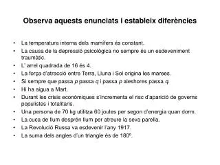 observa aquests enunciats i estableix difer ncies