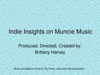Indie Insights on Muncie Music