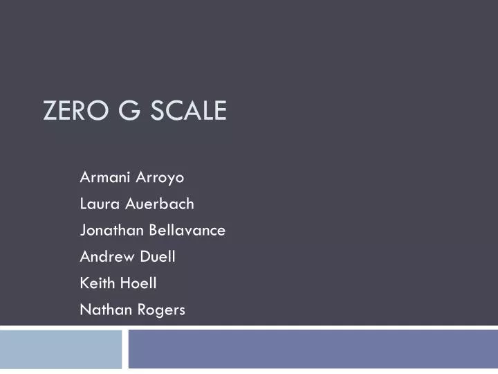 zero g scale