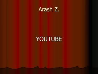 Arash Z.