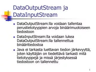 DataOutputStream ja DataInputStream