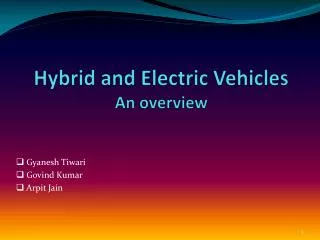 Hybrid and Electric Vehicles An overview