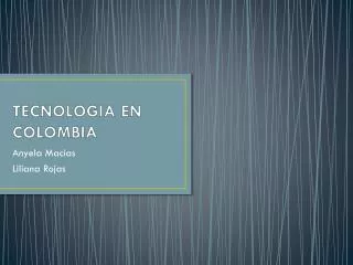tecnologia en colombia