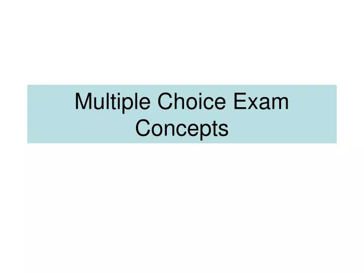 multiple choice exam concepts