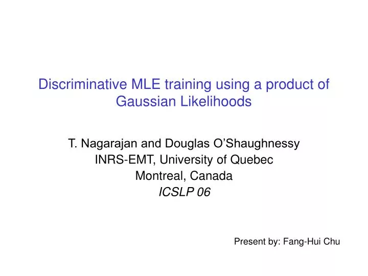 discriminative mle training using a product of gaussian likelihoods