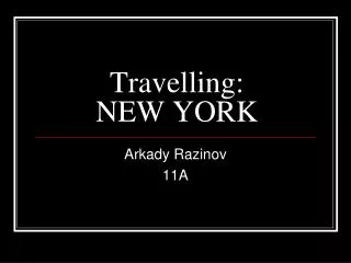 Travelling: NEW YORK