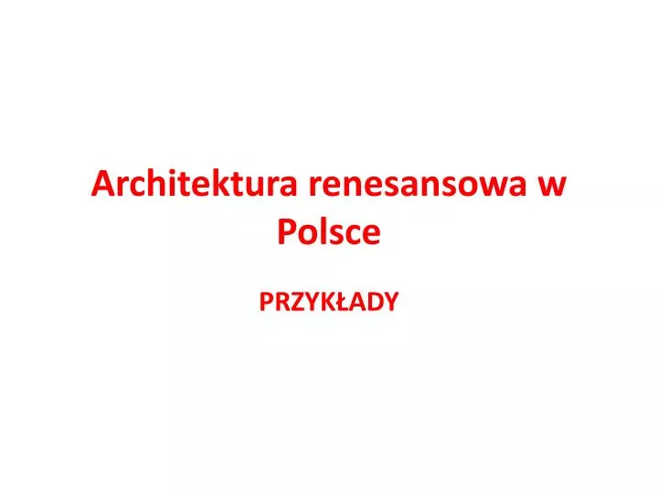 architektura renesansowa w polsce