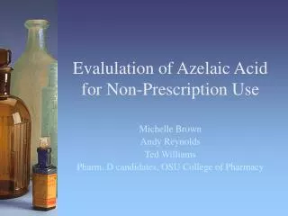 Evalulation of Azelaic Acid for Non-Prescription Use