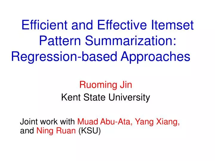 efficient and effective itemset pattern summarization regression based approaches