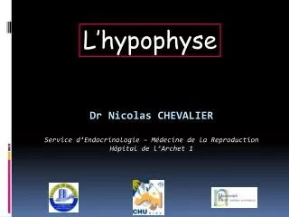 dr nicolas chevalier service d endocrinologie m decine de la reproduction h pital de l archet 1