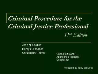 Criminal Procedure for the Criminal Justice Professional 11 th Edition