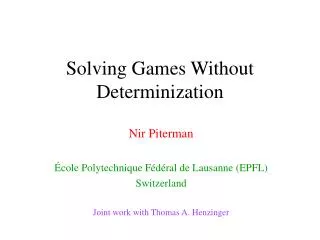 Solving Games Without Determinization