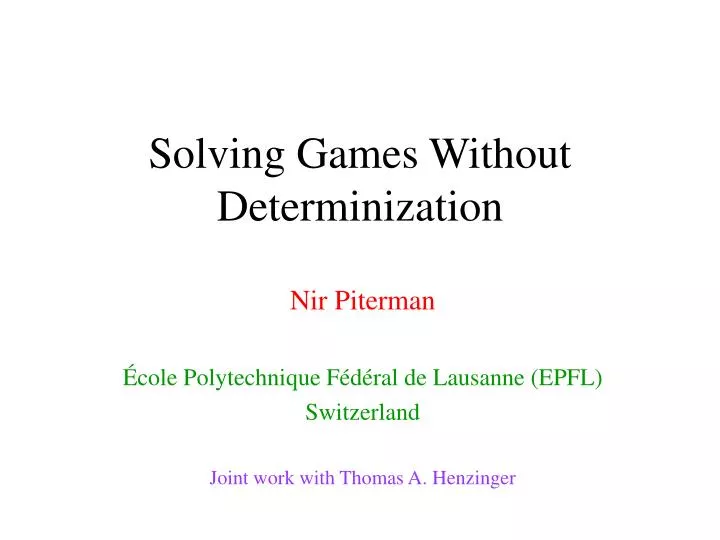 solving games without determinization