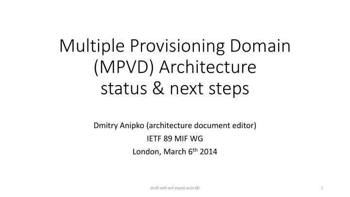 multiple provisioning domain mpvd architecture status next steps