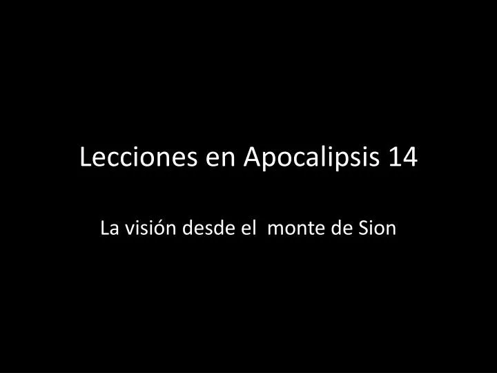 lecciones en apocalipsis 14
