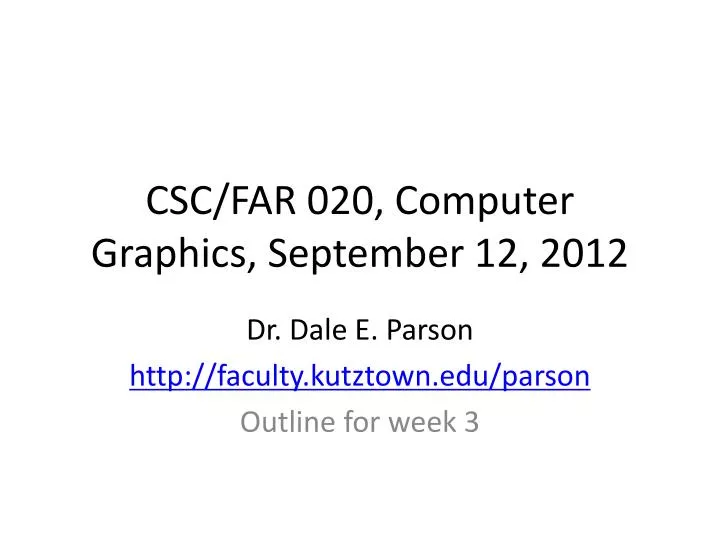 csc far 020 computer graphics september 12 2012