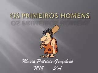 os primeiros homens