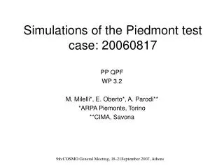 Simulations of the Piedmont test case: 20060817