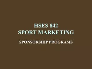 HSES 842 SPORT MARKETING