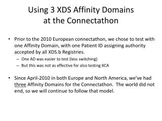 Using 3 XDS Affinity Domains at the Connectathon